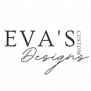 Eva’s Custom Designs